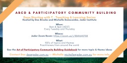 ABCD & Participatory Community Building - Days that Start with T Series